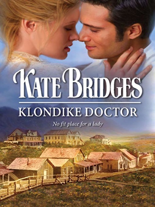 Title details for Klondike Doctor by Kate Bridges - Available